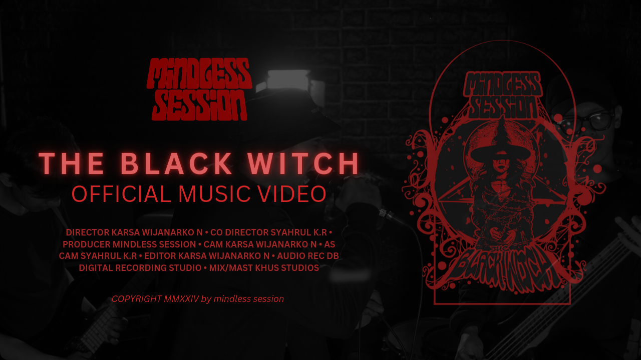 Mindless Session - The Black Witch (Official Music Video)
